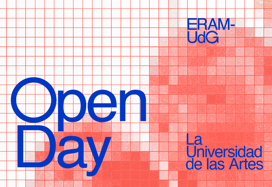 Open Day Universidad de las Artes ERAM - UdG