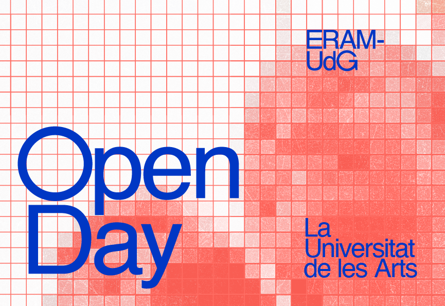 Open Day Universitat de les Arts ERAM - UdG